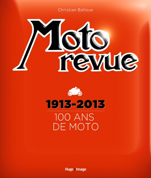 Moto Revue 100 ans