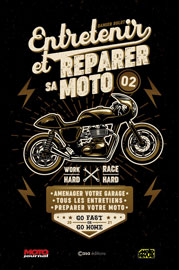 Entretenir et Réparer votre moto 2