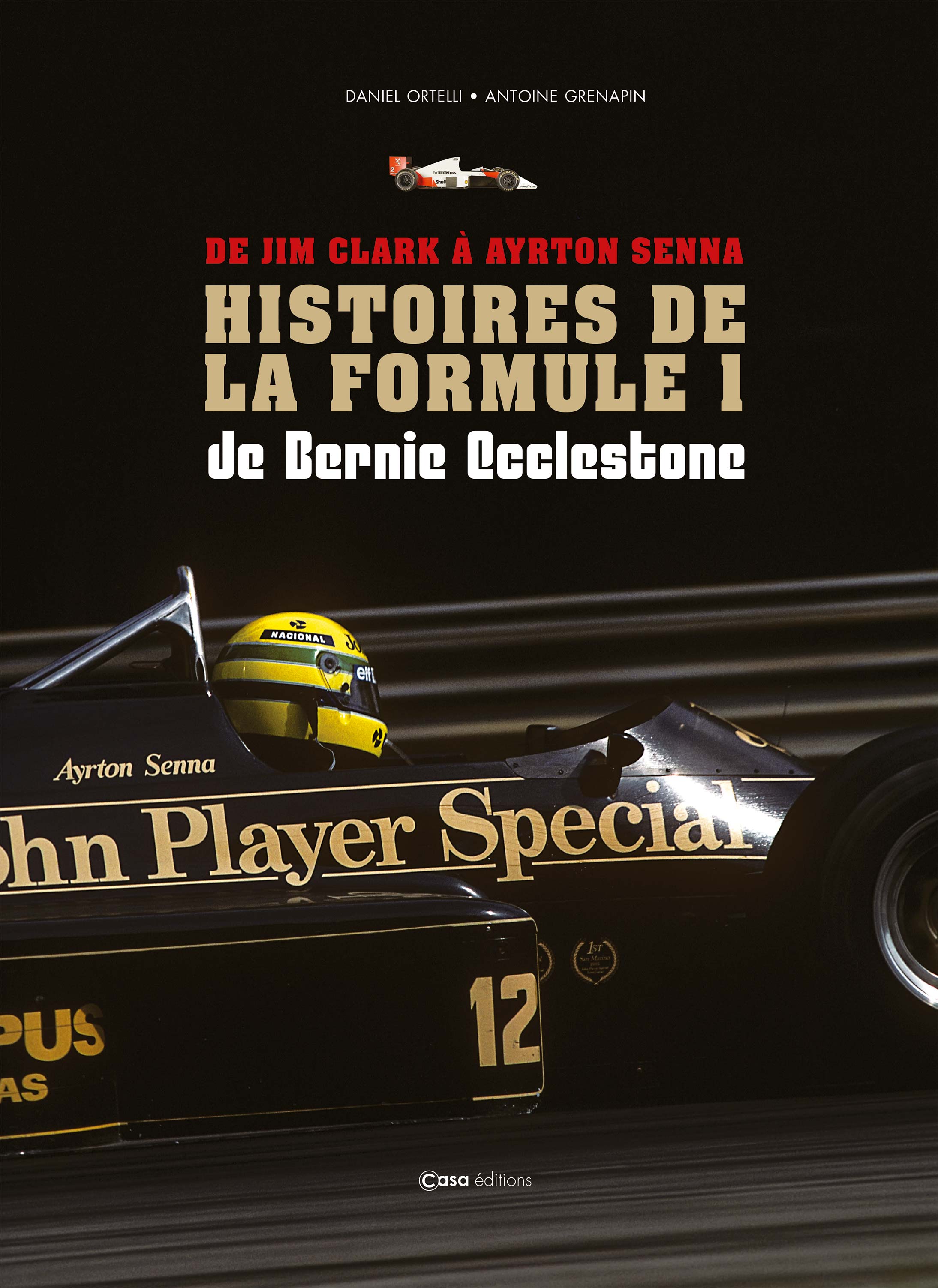 De Jim Clark à Ayrton Senna - La F1
